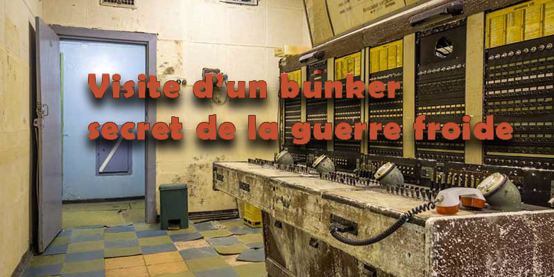 Visite d'un bunker secret de la guerre froide