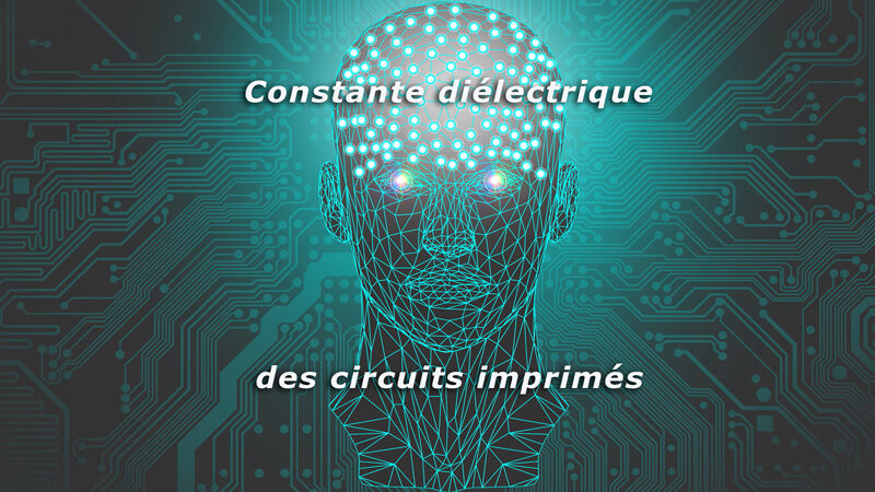 Détermination de la constante diélectrique des circuits imprimés